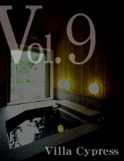 Vol.9 Villa Cypress